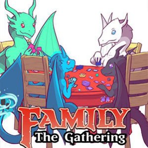 Family the Gathering